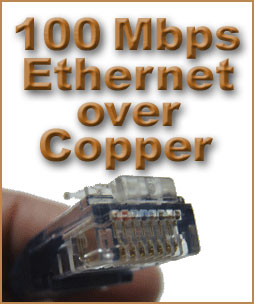Copper  Ethernet on 100 Mbps Ethernet Over Copper Rivals Fiber