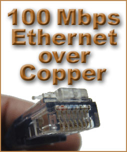  Ethernet  Copper on 100 Mbps Ethernet Over Copper Rivals Fiber